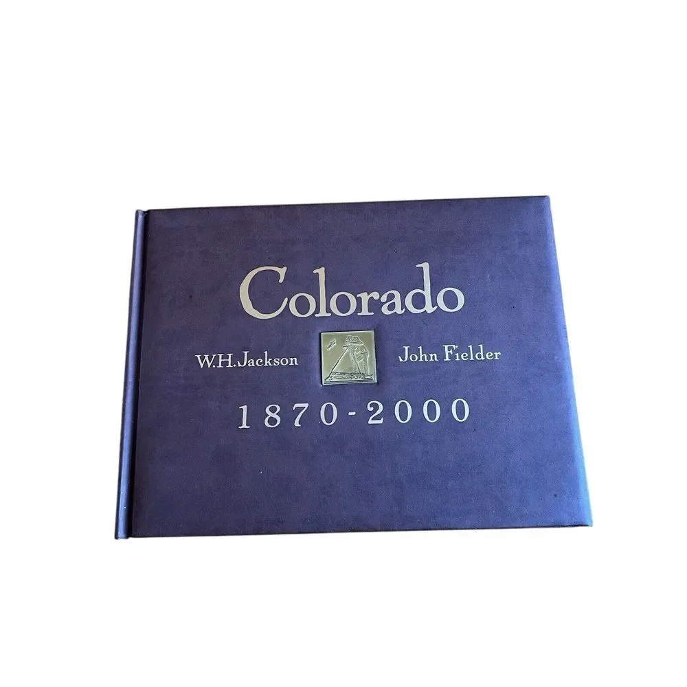 Colorado 1870-2000 By William Henry Jackson Pictorial History‎ Hardcover Book